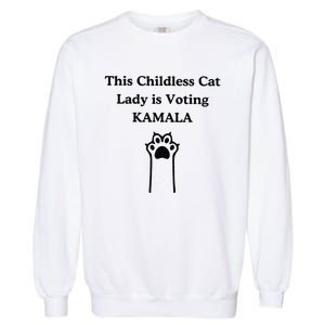 This Childless Cat Lady Is Voting Kamala Garment-Dyed Sweatshirt