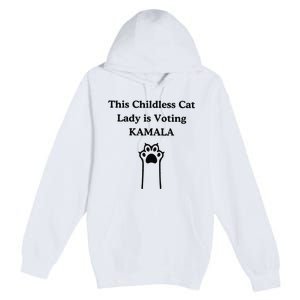 This Childless Cat Lady Is Voting Kamala Premium Pullover Hoodie