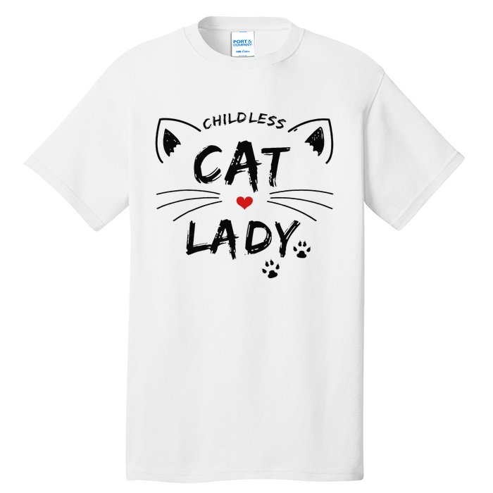 This Childless Cat Lady Ladies Is Voting President Tall T-Shirt