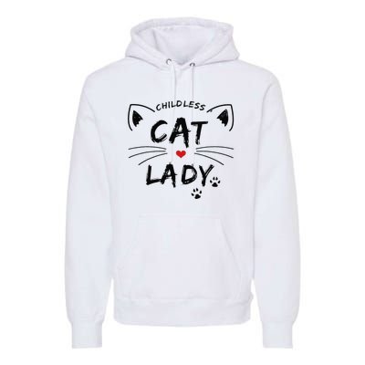 This Childless Cat Lady Ladies Is Voting President Premium Hoodie