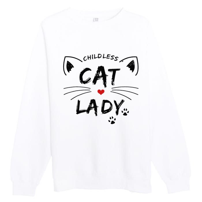 This Childless Cat Lady Ladies Is Voting President Premium Crewneck Sweatshirt