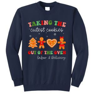 Taking Cutest Cookies Out Of The Oven Christmas L&D Nurse Tall Sweatshirt