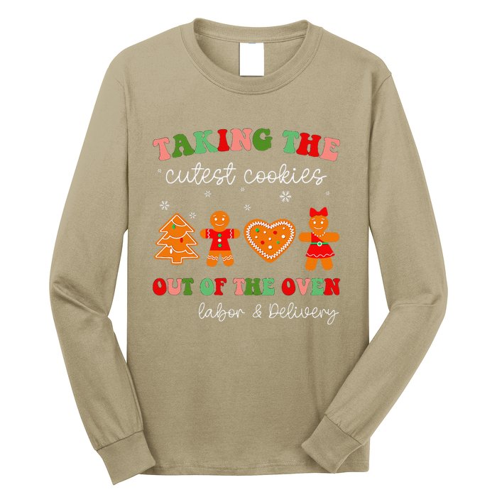 Taking Cutest Cookies Out Of The Oven Christmas L&D Nurse Long Sleeve Shirt