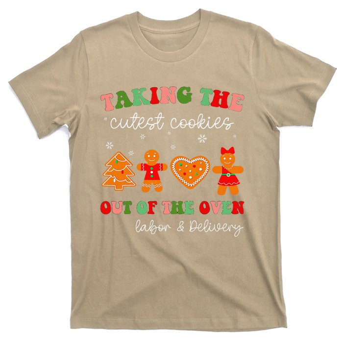 Taking Cutest Cookies Out Of The Oven Christmas L&D Nurse T-Shirt