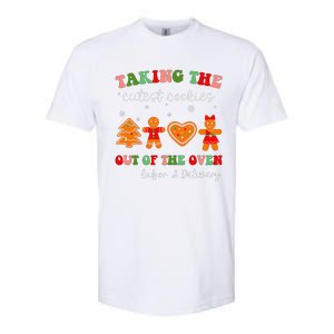 Taking Cutest Cookies Out Of The Oven Christmas L&D Nurse Softstyle CVC T-Shirt