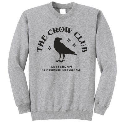 The Crow Club Ketterdam Crow Club Tall Sweatshirt