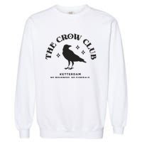 The Crow Club Ketterdam Crow Club Garment-Dyed Sweatshirt