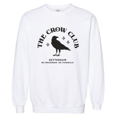 The Crow Club Ketterdam Crow Club Garment-Dyed Sweatshirt