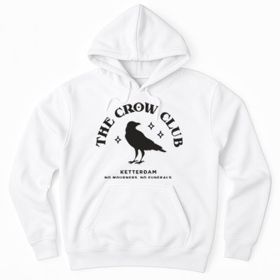 The Crow Club Ketterdam Crow Club Hoodie