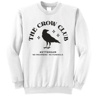 The Crow Club Ketterdam Crow Club Sweatshirt