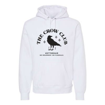 The Crow Club Ketterdam Crow Club Premium Hoodie