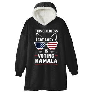 This Childless Cat Lady Is Voting Kamala Harris 2024 Hooded Wearable Blanket