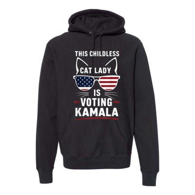 This Childless Cat Lady Is Voting Kamala Harris 2024 Premium Hoodie