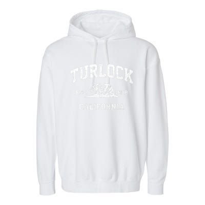 Turlock California CA vintage state Athletic style Garment-Dyed Fleece Hoodie