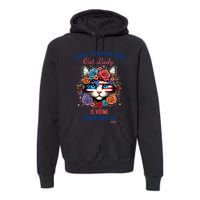 This Childless Cat Lady Ladies Is Voting For Kamala Harris Premium Hoodie