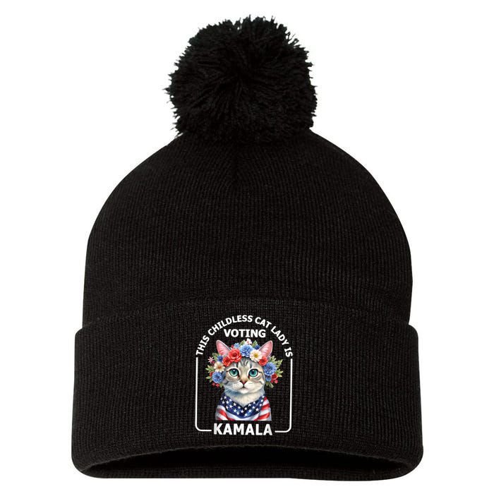 This Childless Cat Lady Ladies Is Voting Kamala Election 24 Pom Pom 12in Knit Beanie