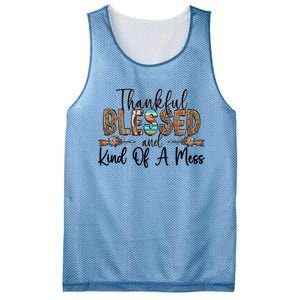 Trendy Christian Cool Gift Thankful Blessed And Kind Of A Mess Gift Mesh Reversible Basketball Jersey Tank