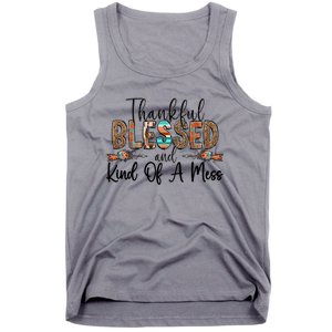 Trendy Christian Cool Gift Thankful Blessed And Kind Of A Mess Gift Tank Top