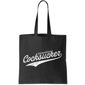 Tremendous Cocksucker Cock Sucker Proud Funny Lgbtq Tote Bag