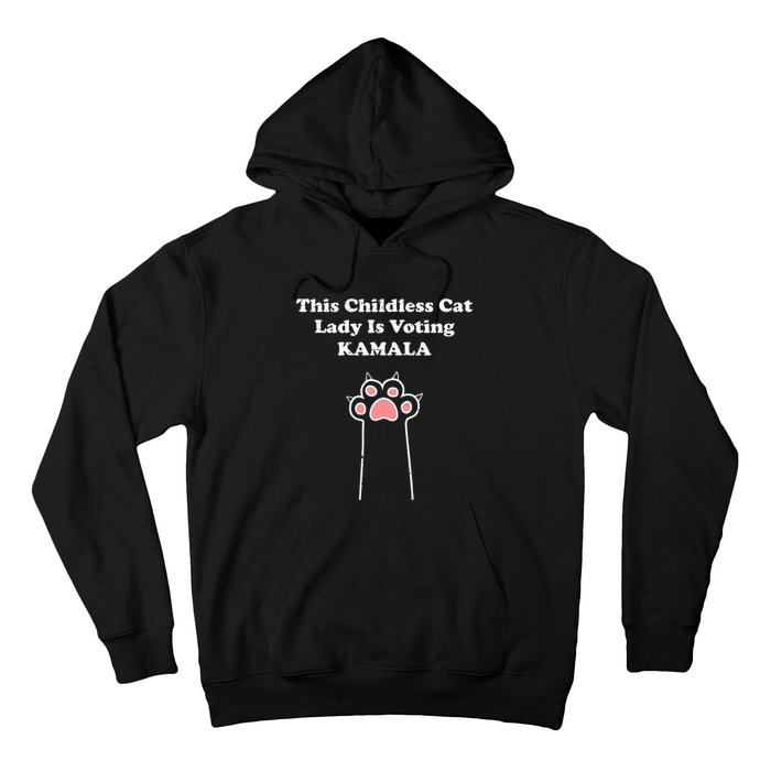 This Childless Cat Lady Is Voting For Kamala Harris Hoodie