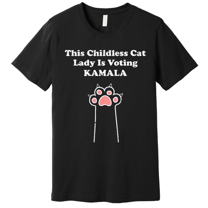 This Childless Cat Lady Is Voting For Kamala Harris Premium T-Shirt