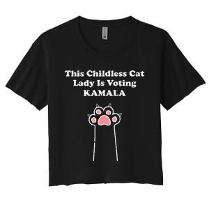 This Childless Cat Lady Is Voting For Kamala Harris Women's Crop Top Tee