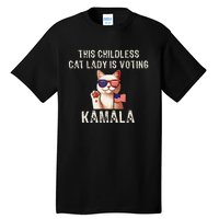 This Childless Cat Lady Is Voting Kamala 2024 Gift Tall T-Shirt