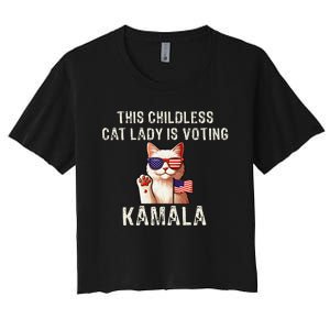 This Childless Cat Lady Is Voting Kamala 2024 Gift Women's Crop Top Tee