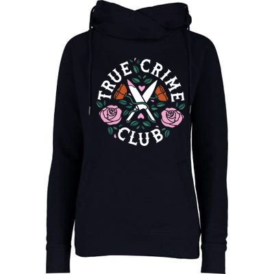 True Crime Club Funny True Crime Fan Womens Funnel Neck Pullover Hood