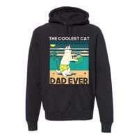 The Coolest Cat Dad Ever Premium Hoodie