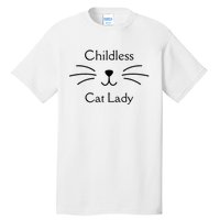 This Childless Cat Lady Ladies Is Voting Kamala Tall T-Shirt