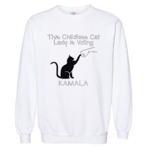 This Childless Cat Lady Is Voting Kamala Garment-Dyed Sweatshirt