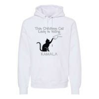 This Childless Cat Lady Is Voting Kamala Premium Hoodie