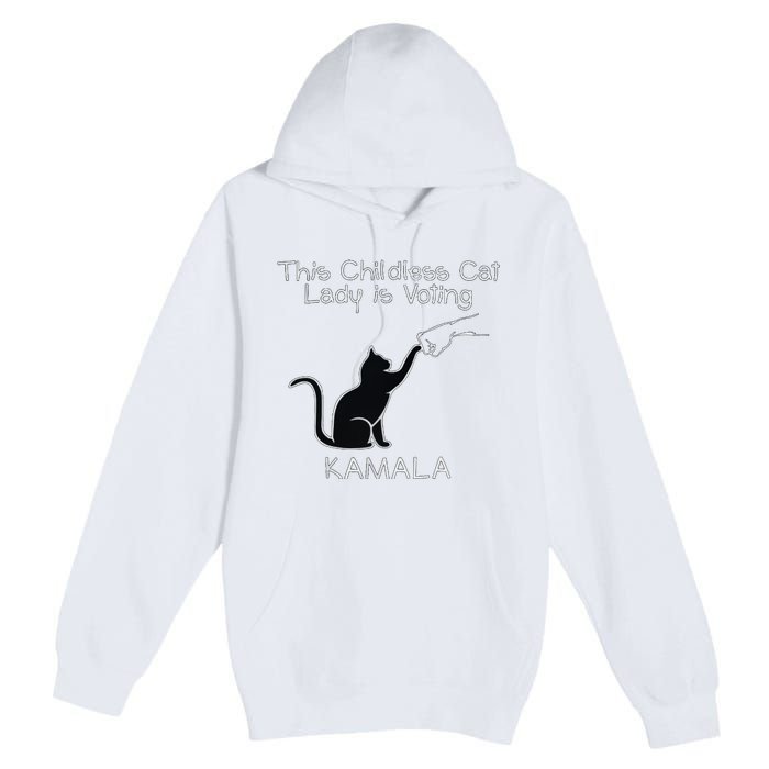 This Childless Cat Lady Is Voting Kamala Premium Pullover Hoodie