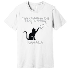 This Childless Cat Lady Is Voting Kamala Premium T-Shirt