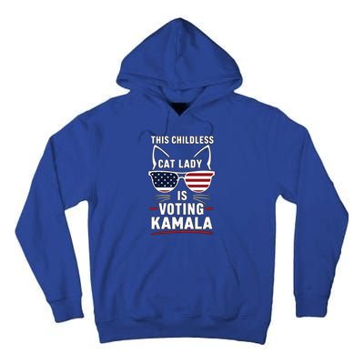 This Childless Cat Lady Is Voting Kamala Harris 2024 Tall Hoodie