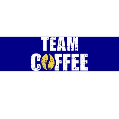 Team Coffee Coffee Lovers Bumper Sticker