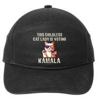 This Childless Cat Lady Is Voting Kamala 2024 7-Panel Snapback Hat