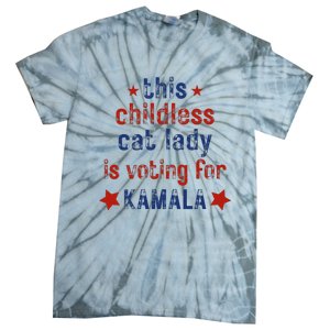 This Childless Cat Lady Is Voting For Kamala Harris Tie-Dye T-Shirt