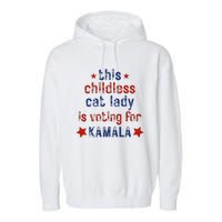 This Childless Cat Lady Is Voting For Kamala Harris Garment-Dyed Fleece Hoodie