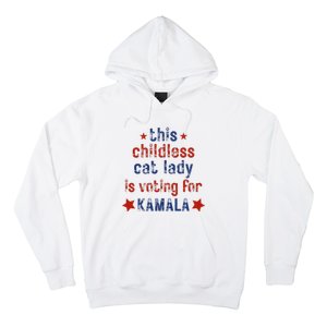 This Childless Cat Lady Is Voting For Kamala Harris Hoodie