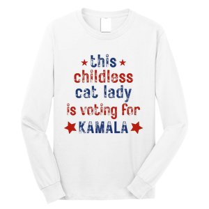 This Childless Cat Lady Is Voting For Kamala Harris Long Sleeve Shirt