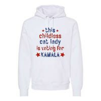 This Childless Cat Lady Is Voting For Kamala Harris Premium Hoodie