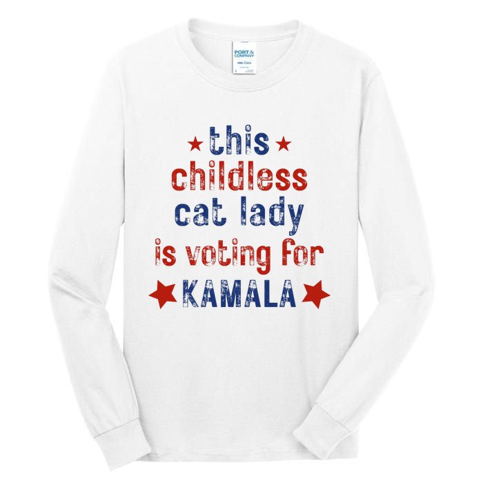 This Childless Cat Lady Is Voting For Kamala Harris Tall Long Sleeve T-Shirt