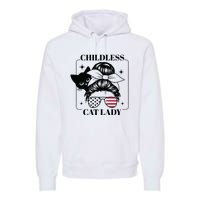 This Childless Cat Lady Ladies Is Voting Messy Bun 2024 Premium Hoodie