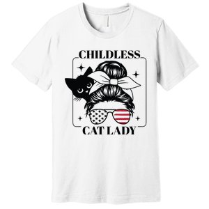 This Childless Cat Lady Ladies Is Voting Messy Bun 2024 Premium T-Shirt