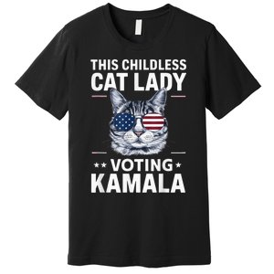 This Childless Cat Lady Is Voting Kamalaharris 2024 Voting Kamala Election 2024 Premium T-Shirt