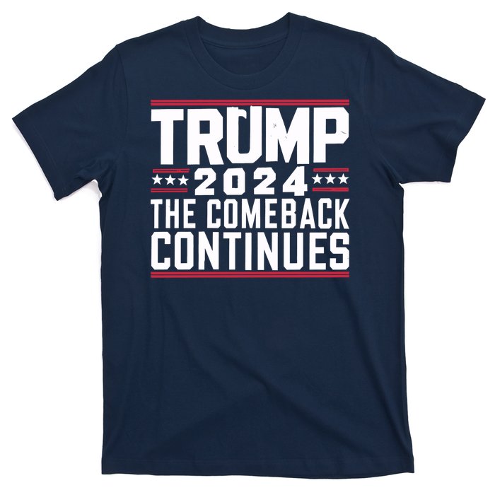 Trumps Comeback Continues T-Shirt