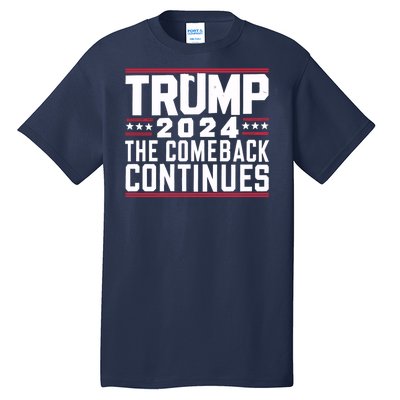 Trumps Comeback Continues Tall T-Shirt