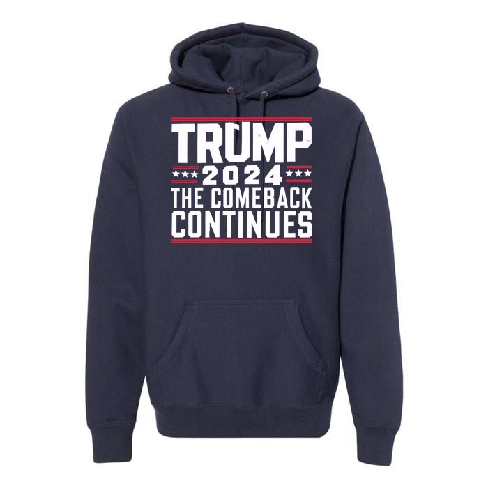 Trumps Comeback Continues Premium Hoodie